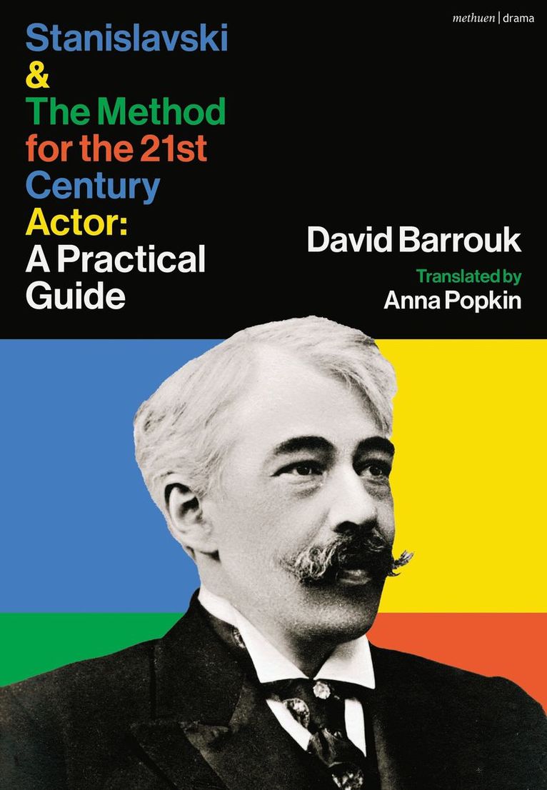 David Barrouk - Stanislavski and The Method for the 21st Century Actor, Inbunden