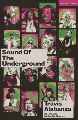 Travis Alabanza, Debbie Hannan, Travis (Author) Alabanza - Sound of the Underground, Häftad