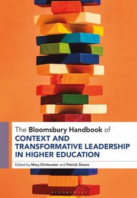 bokomslag The Bloomsbury Handbook of Context and Transformative Leadership in Higher Education