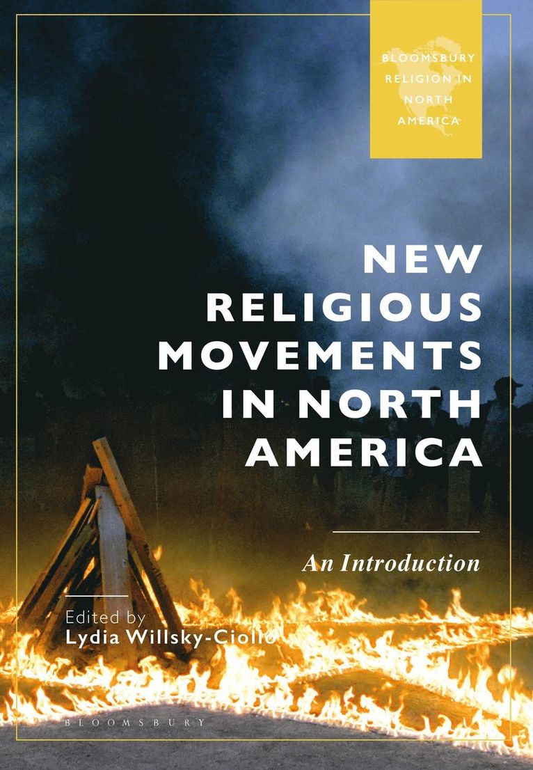 Lydia Willsky-Ciollo, USA) Willsky-Ciollo, Lydia (Fairfield University - New Religious Movements in North America, Häftad