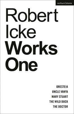 Robert Icke: Works One 1