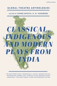 bokomslag Global Theatre Anthologies: Classical and Modern Plays from India