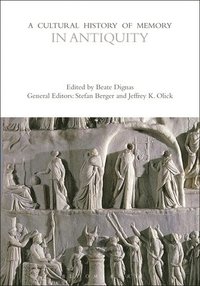 bokomslag A Cultural History of Memory in Antiquity