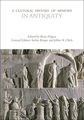 A Cultural History of Memory in Antiquity 1