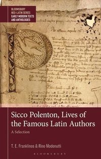 bokomslag Sicco Polenton, Lives of the Famous Latin Authors