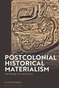 bokomslag Postcolonial Historical Materialism