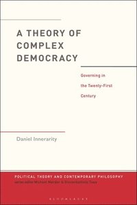 bokomslag A Theory of Complex Democracy: Governing in the Twenty-First Century