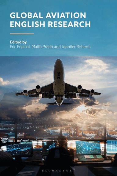 Eric Friginal, Malila Prado, Jennifer Roberts - Global Aviation English Research, Inbunden