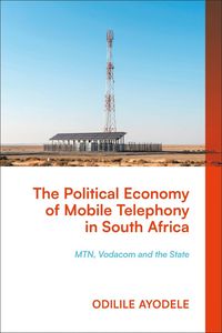 bokomslag Political Economy of Mobile Telephony in South Africa