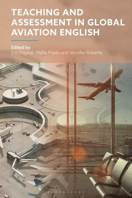 Teaching and Assessment in Global Aviation English 1