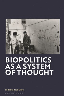 Biopolitics as a System of Thought 1