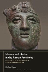 bokomslag Mirrors and Masks in the Roman Provinces