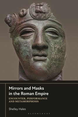 bokomslag Mirrors and Masks in the Roman Empire