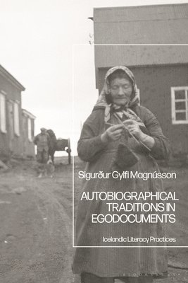 Autobiographical Traditions in Egodocuments 1