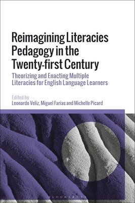 Reimagining Literacies Pedagogy in the Twenty-first Century 1