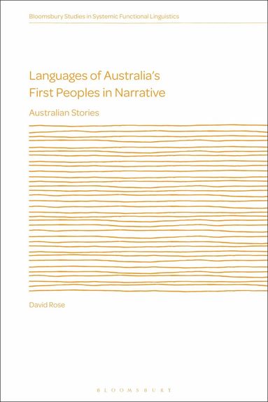 David Rose, J. R. Martin - Languages of Australia’s First Peoples in Narrative, Häftad