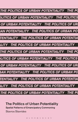 The Politics of Urban Potentiality 1