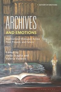 bokomslag Archives and Emotions