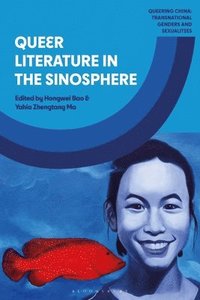 bokomslag Queer Literature in the Sinosphere