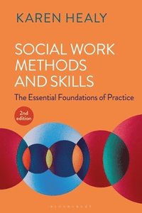 bokomslag Social Work Methods and Skills: The Essential Foundations of Practice