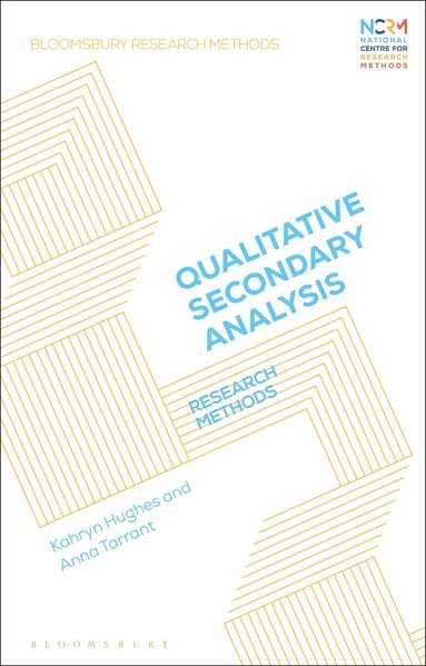 Kahryn Hughes, Anna Tarrant, Jessica Nina Lester - Doing Qualitative Secondary Analysis, Inbunden