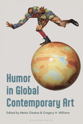 bokomslag Humor in Global Contemporary Art