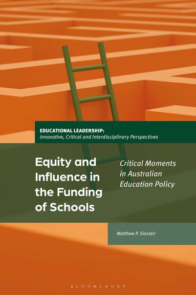 Matthew P. Sinclair, Jeffrey S Brooks, Alan J Daly, Yi-Hwa Liou, Chen Schechter, Victoria Showunmi - Equity and Influence in the Funding of Schools, Inbunden