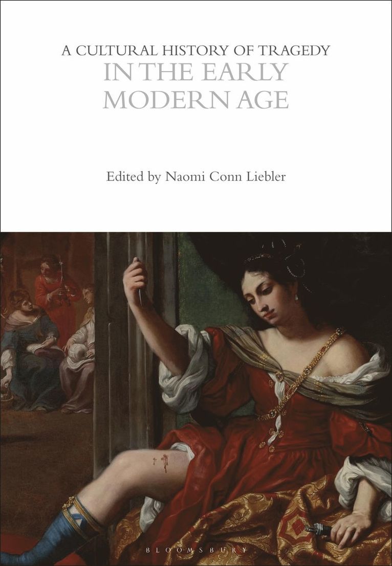 A Cultural History of Tragedy in the Early Modern Age 1