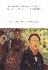 bokomslag Cultural History of Tragedy in the Age of Empire