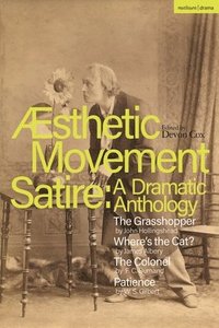bokomslag Aesthetic Movement Satire: A Dramatic Anthology
