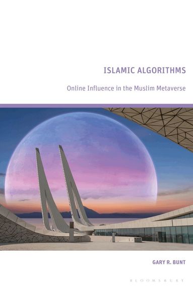 Gary R. Bunt - Islamic Algorithms, Inbunden