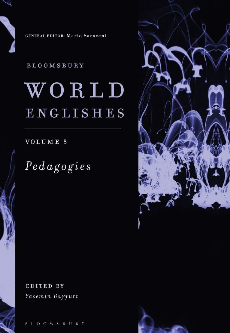 Bloomsbury World Englishes Volume 3: Pedagogies 1