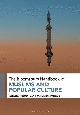 bokomslag Bloomsbury Handbook of Muslims and Popular Culture
