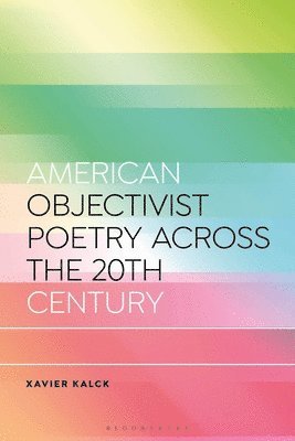 bokomslag American Objectivist Poetry Across the 20th Century