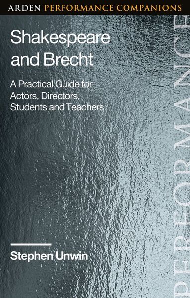 Stephen Unwin, Michael Dobson - Shakespeare and Brecht, Inbunden