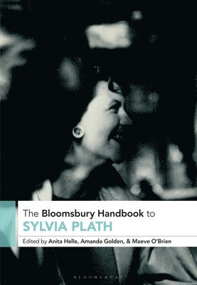 The Bloomsbury Handbook to Sylvia Plath 1