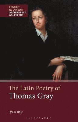 bokomslag The Latin Poetry of Thomas Gray