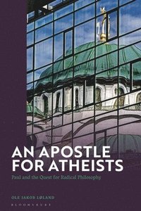bokomslag An Apostle for Atheists
