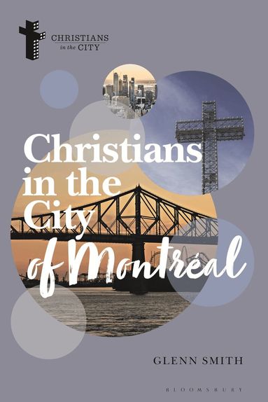 Glenn Smith, Dyron B. Daughrity, Dyron B Daughrity - Christians in the City of Montréal, Häftad