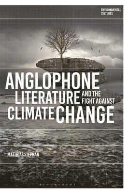 bokomslag Anglophone Literature and the Fight Against Climate Change