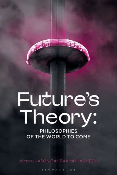 Jason Bahbak Mohaghegh - Future's Theory, Inbunden