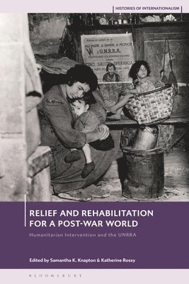 Relief and Rehabilitation for a Post-war World 1