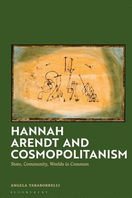 bokomslag Hannah Arendt and Cosmopolitanism