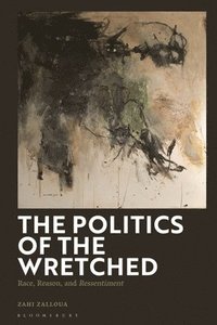 bokomslag Politics of the Wretched