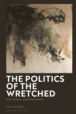 bokomslag Politics of the Wretched