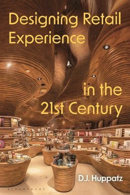 Designing Retail Experience in the 21st Century 1