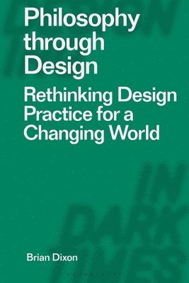 bokomslag Philosophy through Design