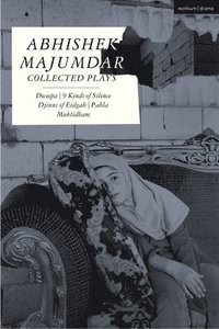 bokomslag Abhishek Majumdar Collected Plays