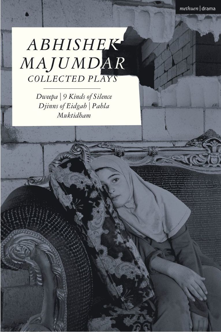 Abhishek Majumdar Collected Plays