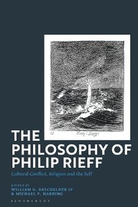 bokomslag The Philosophy of Philip Rieff